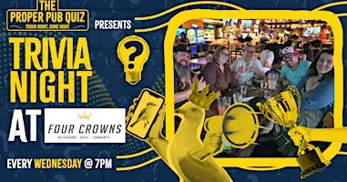 The Proper Pub Quiz at Four Crowns Restaurant & Bar | Trivia Night