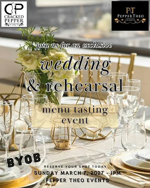 Cracked Pepper Catering Wedding & Rehearsal Menu Tasting Event