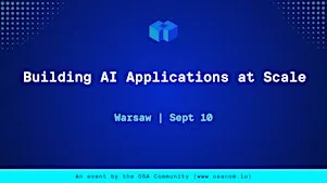 Building AI Applications at Scale