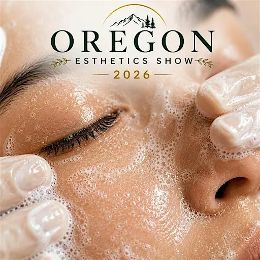 2026 Oregon Esthetics Show
