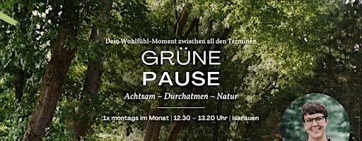 Grüne Pause | Isarauen