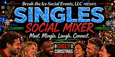 Singles Social Mixer St. Charles, IL Alley 64 Ugly Christmas Sweater Party