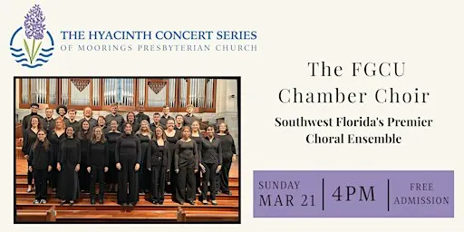 The Hyacinth Series: The FGCU Chamber Choir