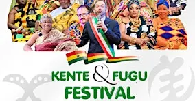KENTE & FUGU FESTIVAL 2026