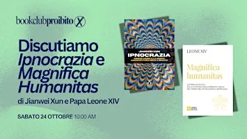Bookclub Proibito: Ipnocrazia feat. Magnifica Humanitas (doppietta!)