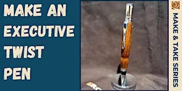 Make an Executive Twist pen