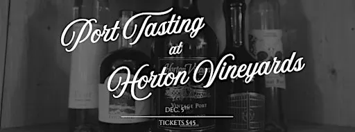 Horton Vineyards Port Wine Tasting