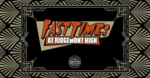 Fast Times At Ridgemont High (1982) | The Tarlton Theatre