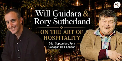 5x15 Special: Will Guidara & Rory Sutherland on the Art of Hospitality