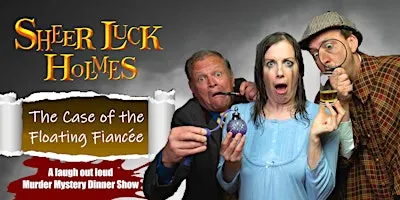 Sheer Luck Holmes the Murder Mystery Dinner Show in Oxford