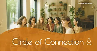 Circle Of Connection - Frauenkreis · Atem & Austausch