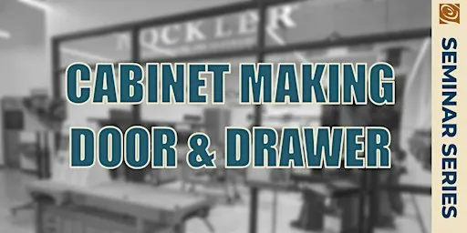 Cabinet Making-Door and Drawer