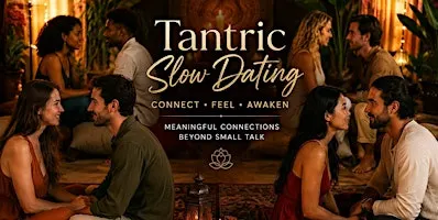 Tantric Slow Dating (London)