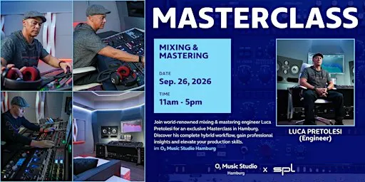 Masterclass with Luca Pretolesi (Grammy-Winning Mix & Mastering Engineer)