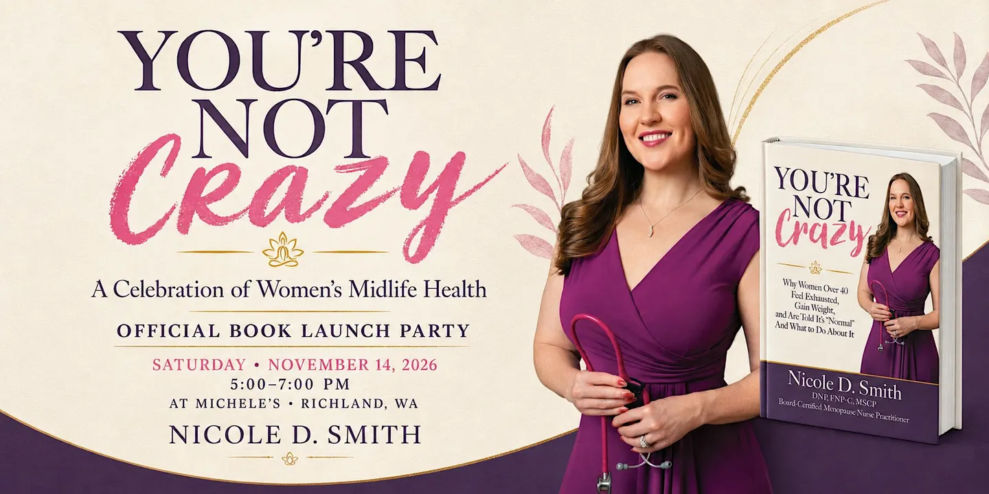 You’re Not Crazy: A Celebration of Women’s Midlife Health
