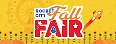 Rocket City Fall Fair - September 24-27 - Huntsville, AL