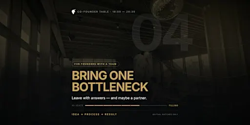 San Francisco Founder Table: Bring One Bottleneck, Leave With Answers