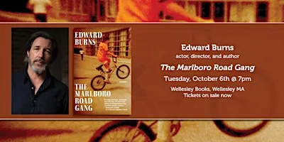 Edward Burns presents "The Marlboro Road Gang"