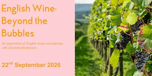 English Wine: Beyond the Bubbles – A Tasting Evening at Audrey Green