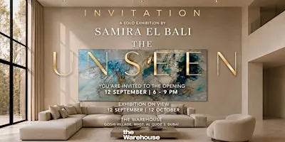 "The Unseen" solo opening exhibition by Samira El Bali