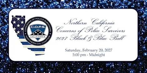 Northern CA Concerns of Police Survivors 2027 Black & Blue Ball