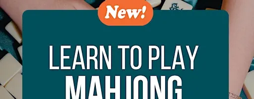 Learn to Play Mahjong at The Exchange