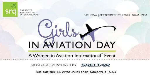 Girls in Aviation Day 2026 - Sheltair SRQ