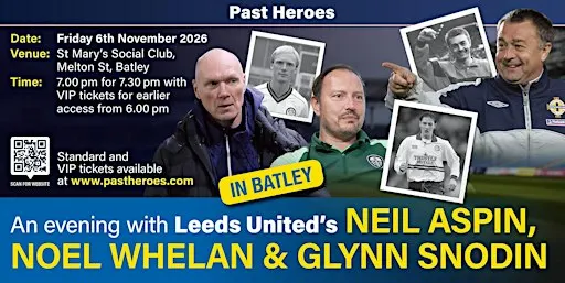 An Evening with Leeds' Neil Aspin, Glynn Snodin and Noel Whelan in Batley