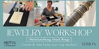 Jewelry Workshop: Metalsmithing Stack Rings
