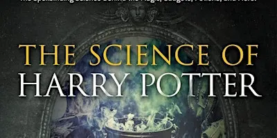 The Science of Harry Potter