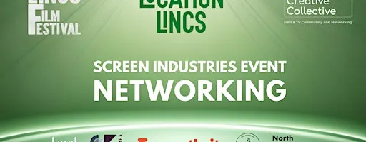LINCS FILM FESTIVAL & LOCATIONLINCS - SCREEN INDUSTRIES NETWORKING EVENT