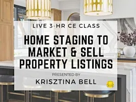 3HR CE Class - Home Staging to Market & Sell Property Listings