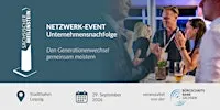 Netzwerk-Event "Unternehmensnachfolge" in Leipzig 2026