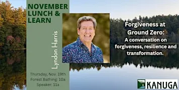 Lunch and Learn with Lyndon Harris: Forgiveness at Ground Zero