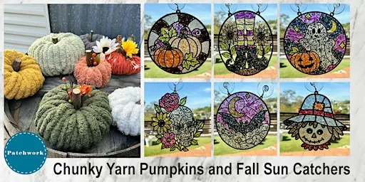 Patchworks Presents Fall Craft Party - Fall Sun Catchers + Chunky Pumpkins!