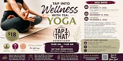 Tap Into Wellness With Tea: Yoga at Tap That Downtown