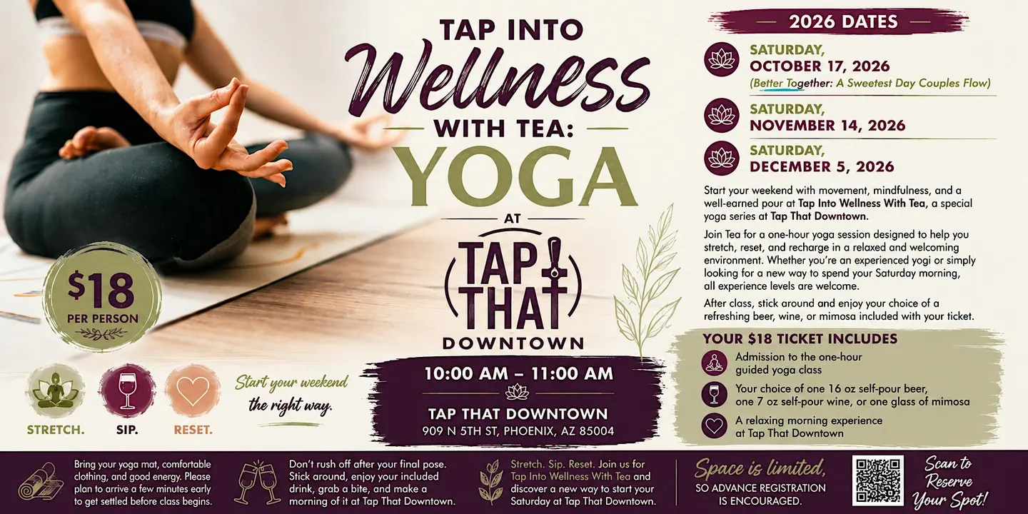 Tap Into Wellness With Tea: Yoga at Tap That Downtown