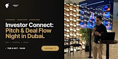 Investor Connect: Pitch & Deal Flow Night | Dubai
