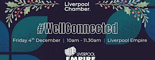 #WellConnected with Liverpool Empire