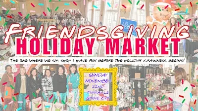 Friendsgiving Holiday Market