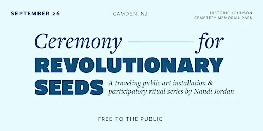 Ceremony for Revolutionary Seeds: Historic Johnson Cemetery Memorial Park