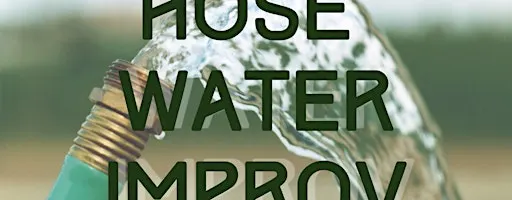 Hose Water: Experienced Comedy at The Highwire Center