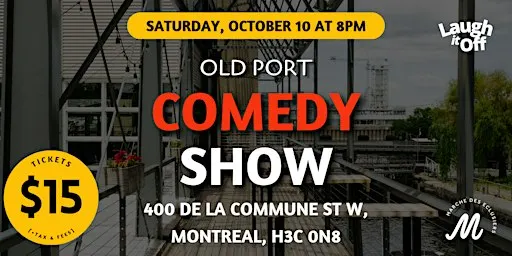 Old Port Comedy Show in Montreal | Pro Comedy Show by the Water - Oct. 10
