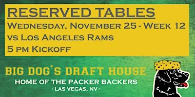 Draft House-Week 12 Packer Game Reserved Tables (Rams 5pm Kickoff)