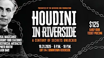 Houdini in Riverside: A Century of Secrets Unlocked