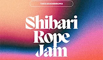 Shibari Rope Jam: All Levels
