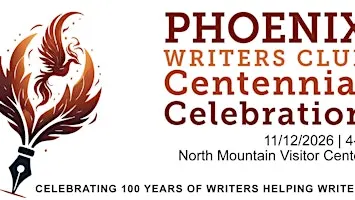Phoenix Writers Club Centennial Celebration