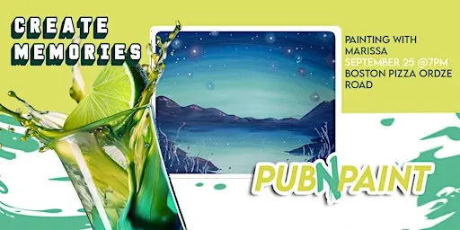 Pub N Paint at Boston Pizza Ordze Rd Sept 25th(18+) Paint and Sip