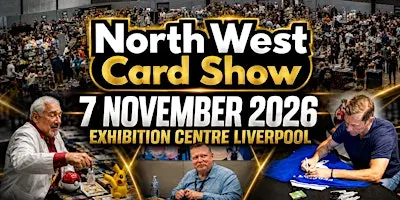 North West Card Show – Liverpool | 7th November 2026