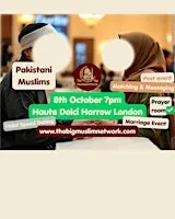 PAKISTANI Single MUSLIM MARRIAGE Event | Meetup | Age 22-38 LONDON Harrow